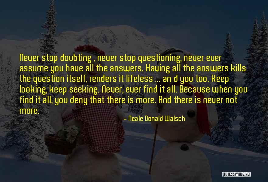 Stop Self Doubt Quotes By Neale Donald Walsch Stop Self Doubt Quotes By Neale Donald Walsch