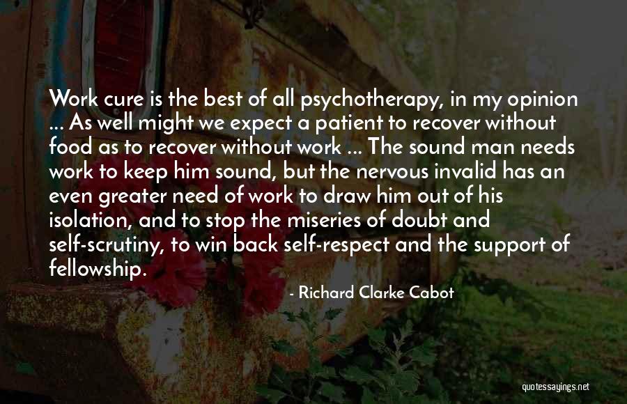 Stop Self Doubt Quotes By Richard Clarke Cabot Stop Self Doubt Quotes By Richard Clarke Cabot