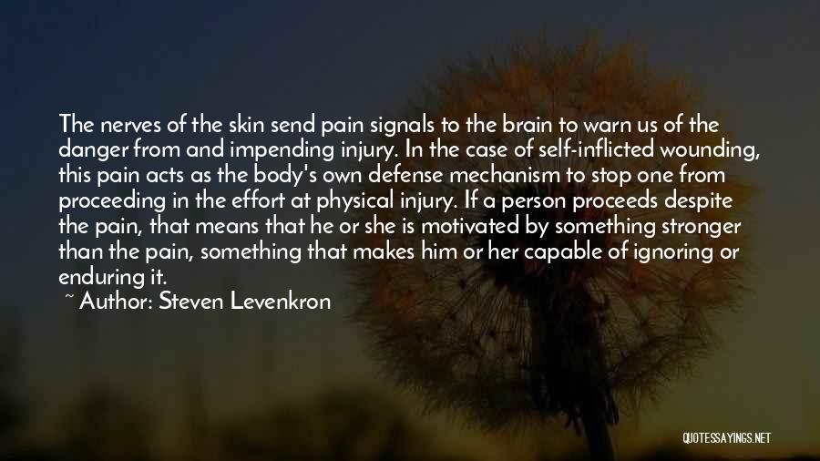 Stop Self Harm Cutting Quotes By Steven Levenkron