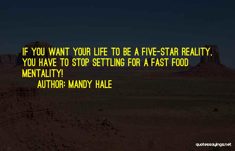 Stop Settling Quotes By Mandy Hale