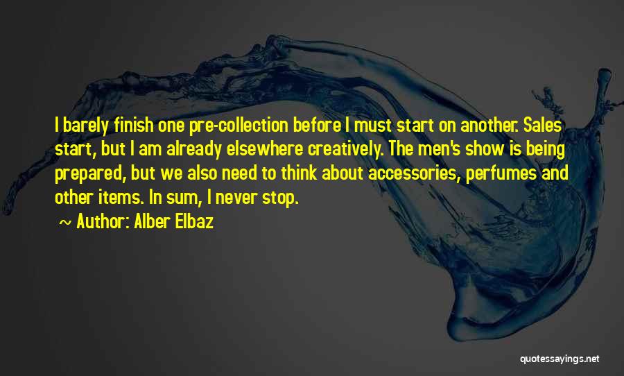 Stop Show Off Quotes By Alber Elbaz