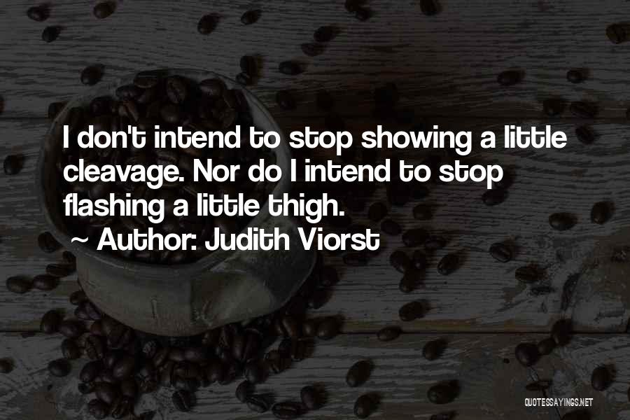 Stop Showing Off Quotes By Judith Viorst