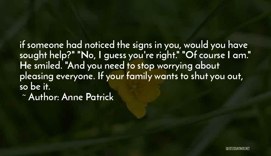 Stop Signs Quotes By Anne Patrick