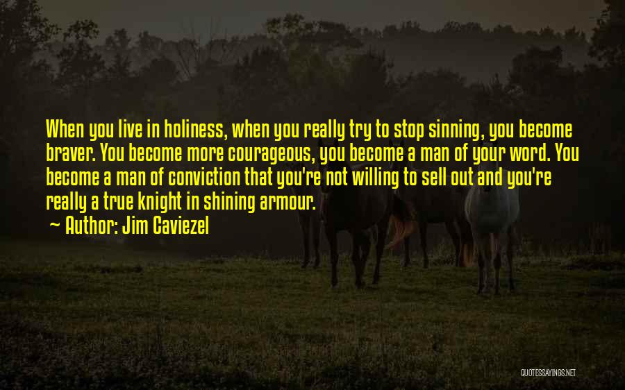 Stop Sinning Quotes By Jim Caviezel