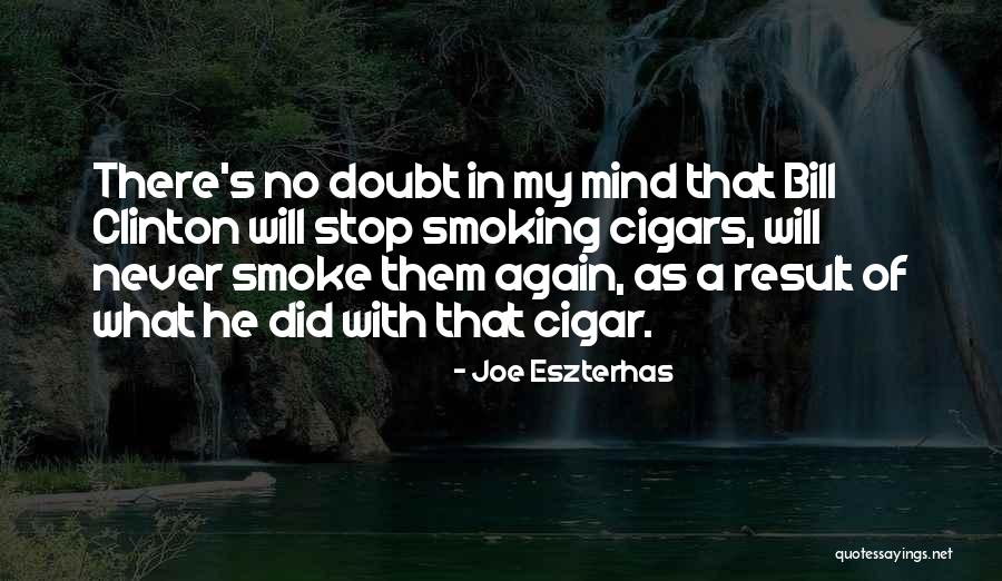 Stop Smoking Quotes By Joe Eszterhas Stop Smoking Quotes By Joe Eszterhas