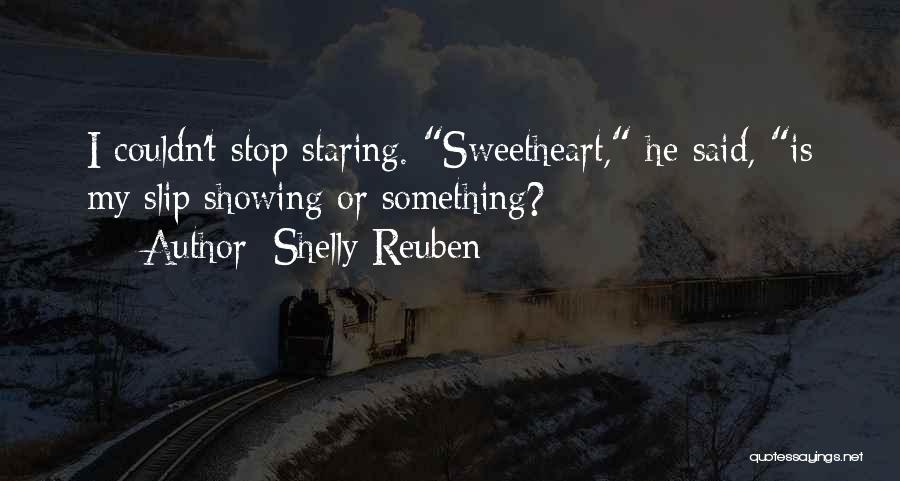 Stop Staring Quotes By Shelly Reuben