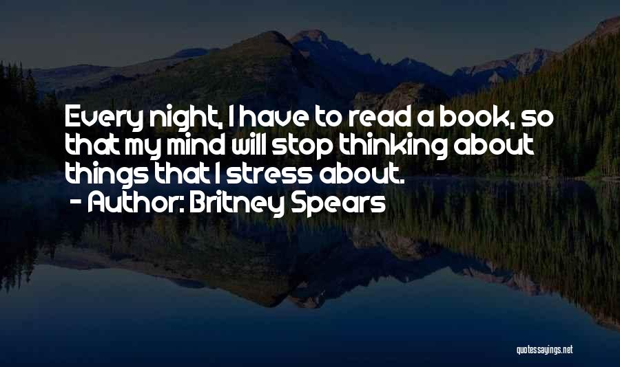 Stop Stress Quotes By Britney Spears