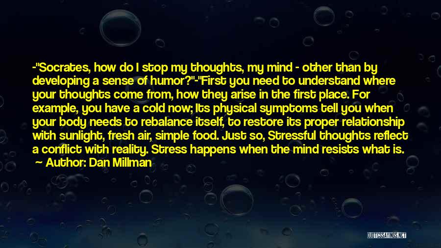 Stop Stress Quotes By Dan Millman