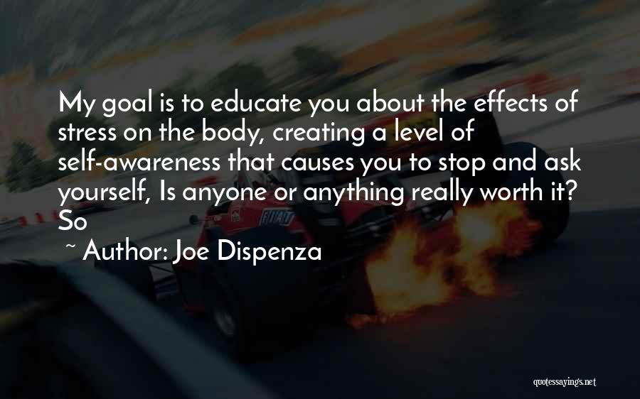 Stop Stress Quotes By Joe Dispenza