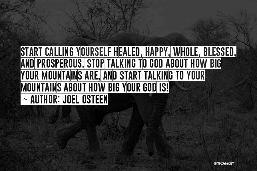 Stop Talking About Yourself Quotes By Joel Osteen