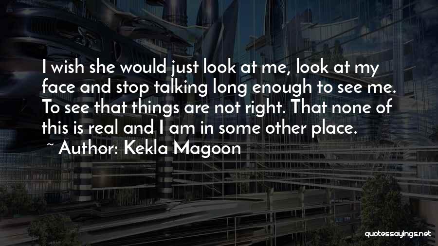 Stop Talking Me Quotes By Kekla Magoon