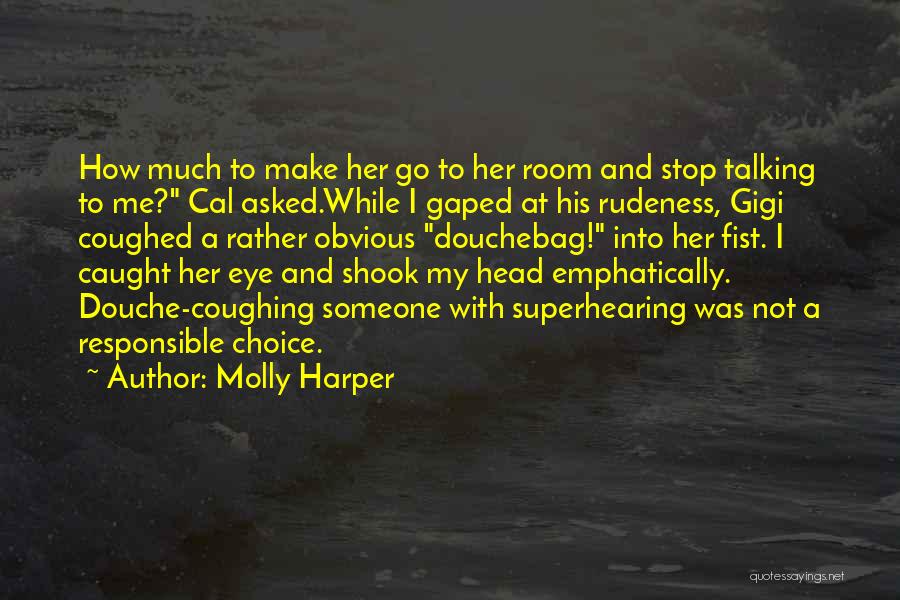 Stop Talking To Her Quotes By Molly Harper