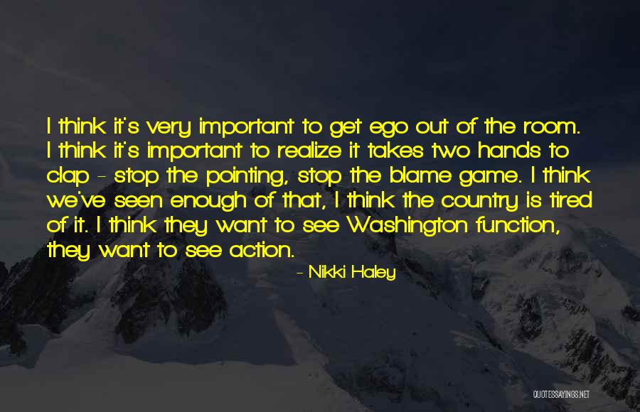 Stop The Blame Quotes By Nikki Haley Stop The Blame Quotes By Nikki Haley