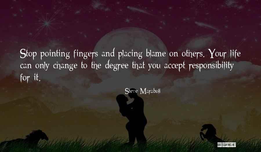 Stop The Blame Quotes By Steve Maraboli Stop The Blame Quotes By Steve Maraboli