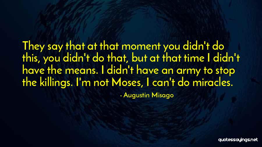 Stop The Killings Quotes By Augustin Misago Stop The Killings Quotes By Augustin Misago
