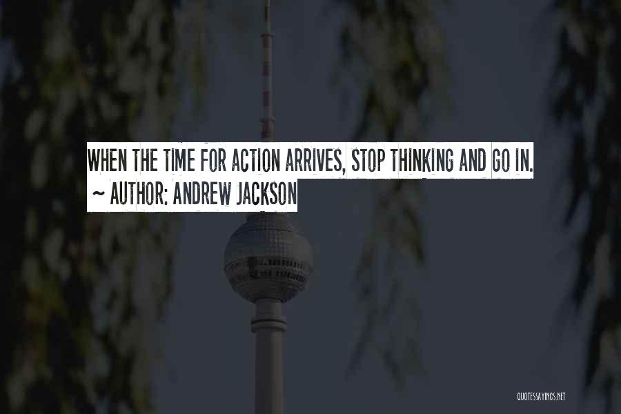 Stop The Time Quotes By Andrew Jackson