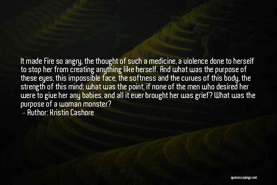 Stop The Violence Quotes By Kristin Cashore