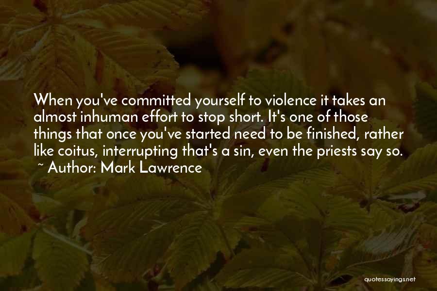 Stop The Violence Quotes By Mark Lawrence