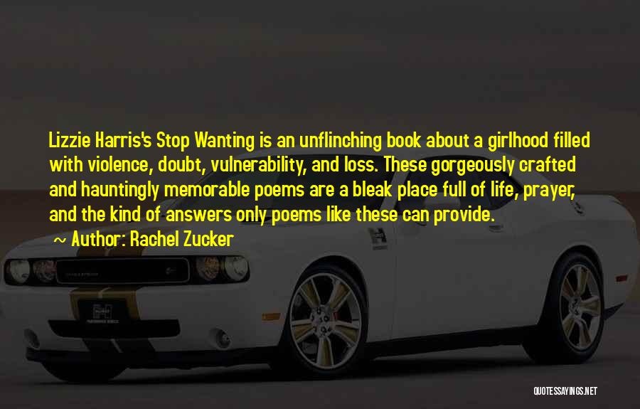 Stop The Violence Quotes By Rachel Zucker