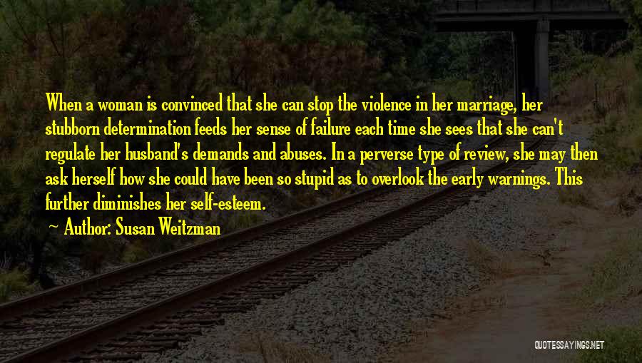 Stop The Violence Quotes By Susan Weitzman