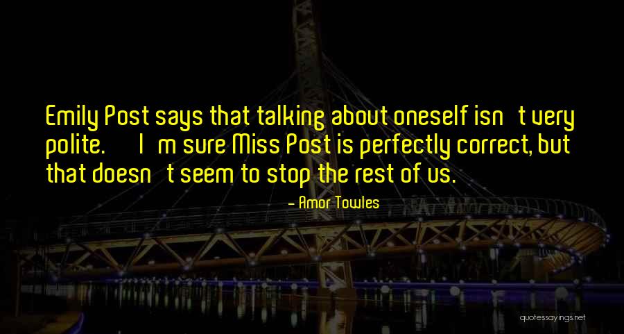Stop There And Let Me Correct Quotes By Amor Towles Stop There And Let Me Correct Quotes By Amor Towles