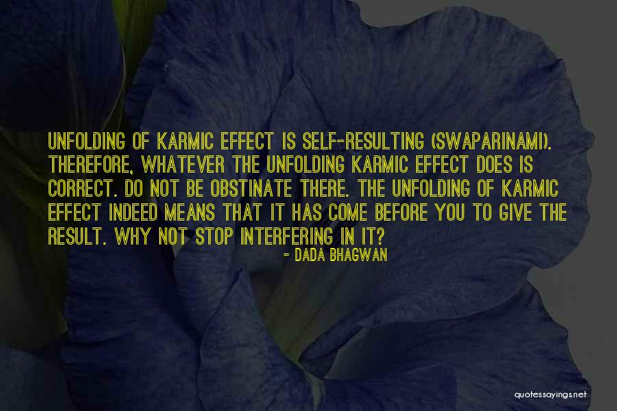 Stop There And Let Me Correct Quotes By Dada Bhagwan Stop There And Let Me Correct Quotes By Dada Bhagwan