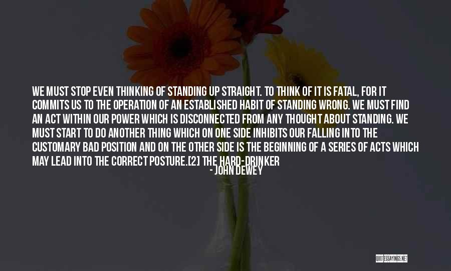 Stop There And Let Me Correct Quotes By John Dewey Stop There And Let Me Correct Quotes By John Dewey