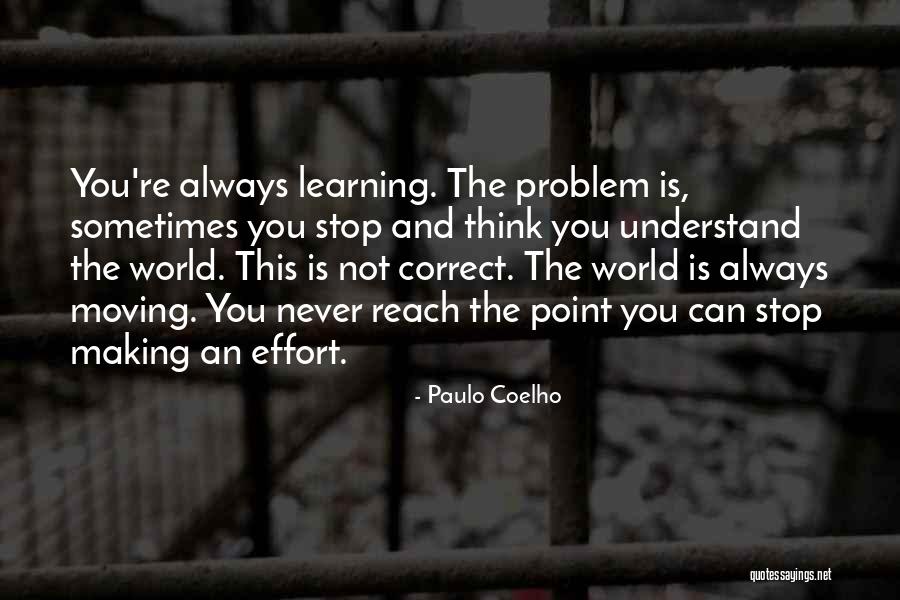 Stop There And Let Me Correct Quotes By Paulo Coelho Stop There And Let Me Correct Quotes By Paulo Coelho