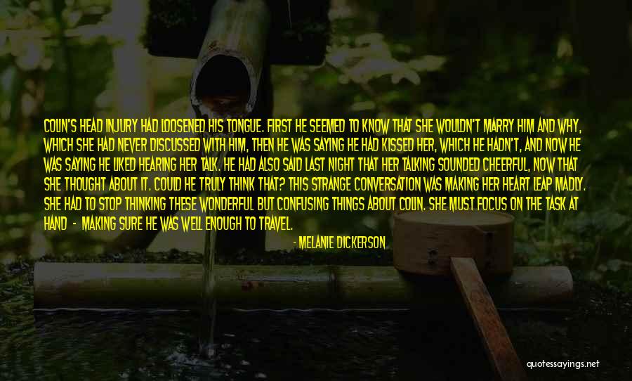 Stop Thinking About Her Quotes By Melanie Dickerson