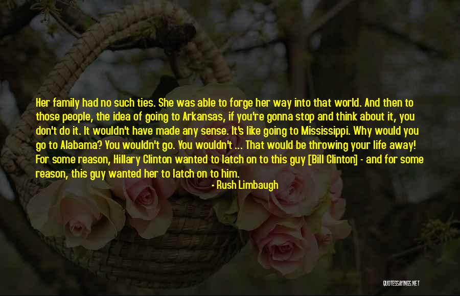 Stop Thinking About Her Quotes By Rush Limbaugh