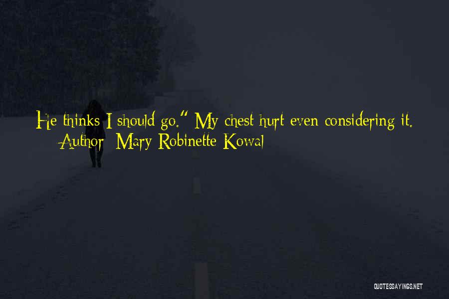 Stop Thinking About It Quotes By Mary Robinette Kowal