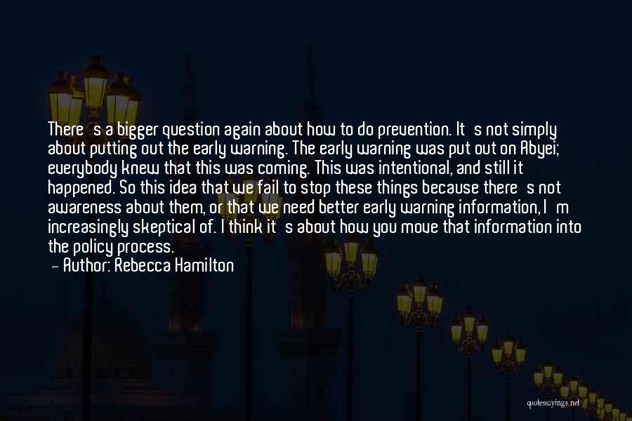 Stop Thinking About It Quotes By Rebecca Hamilton