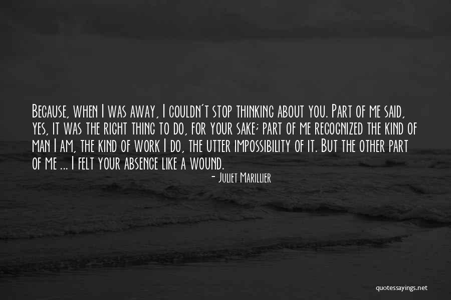 Stop Thinking About Me Quotes By Juliet Marillier Stop Thinking About Me Quotes By Juliet Marillier