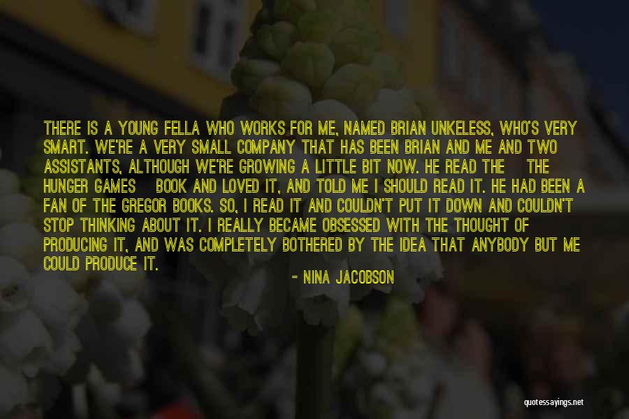 Stop Thinking About Me Quotes By Nina Jacobson Stop Thinking About Me Quotes By Nina Jacobson