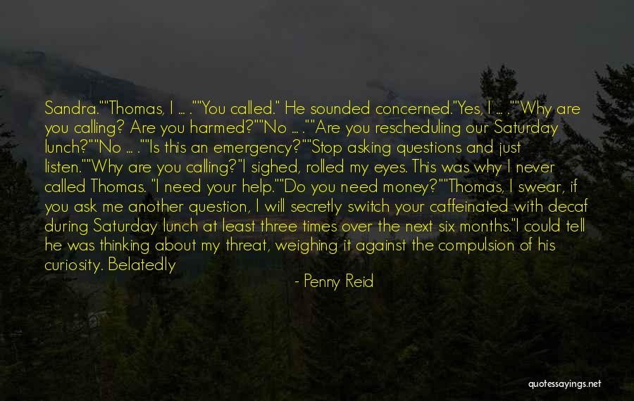 Stop Thinking About Me Quotes By Penny Reid Stop Thinking About Me Quotes By Penny Reid
