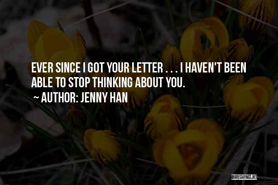 Stop Thinking About What Could Have Been Quotes By Jenny Han