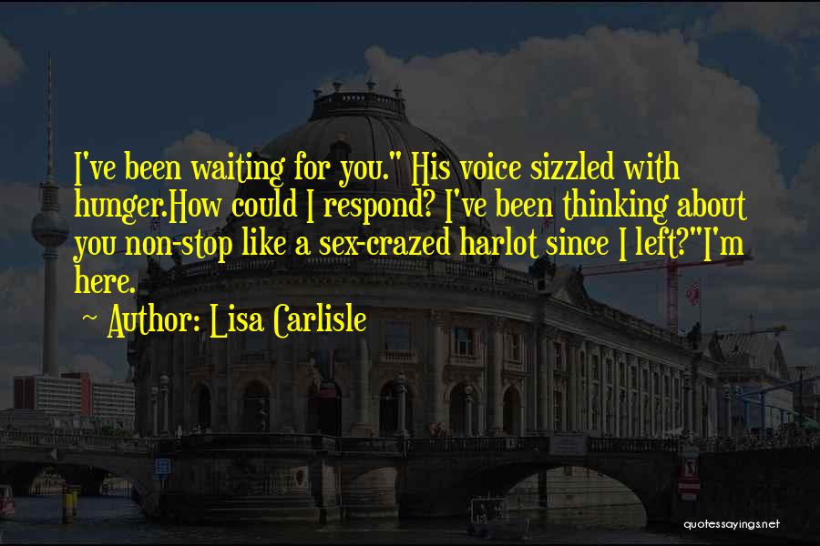 Stop Thinking About What Could Have Been Quotes By Lisa Carlisle