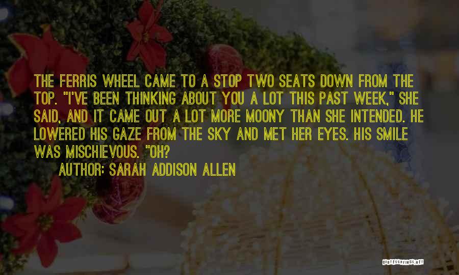 Stop Thinking About What Could Have Been Quotes By Sarah Addison Allen