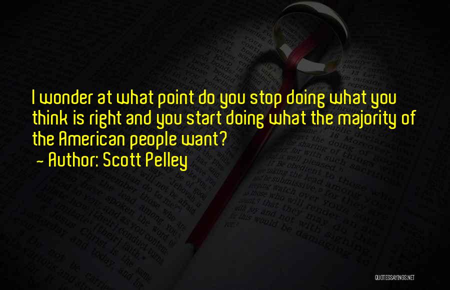 Stop Thinking And Start Doing Quotes By Scott Pelley