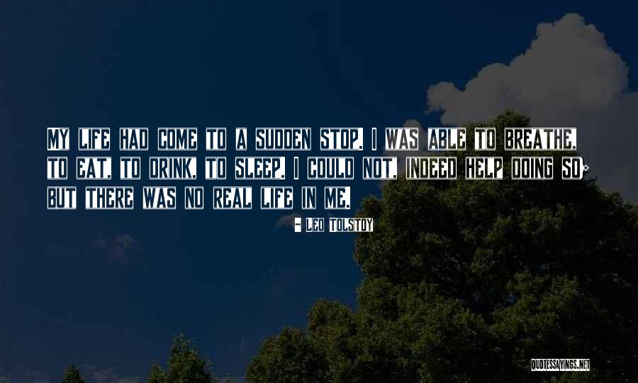 Stop To Breathe Quotes By Leo Tolstoy Stop To Breathe Quotes By Leo Tolstoy