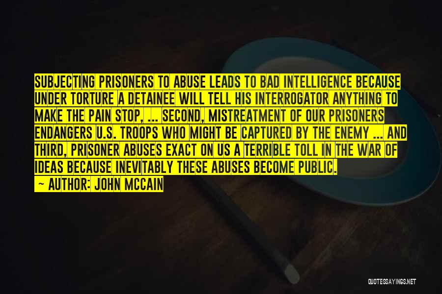 Stop Torture Quotes By John McCain