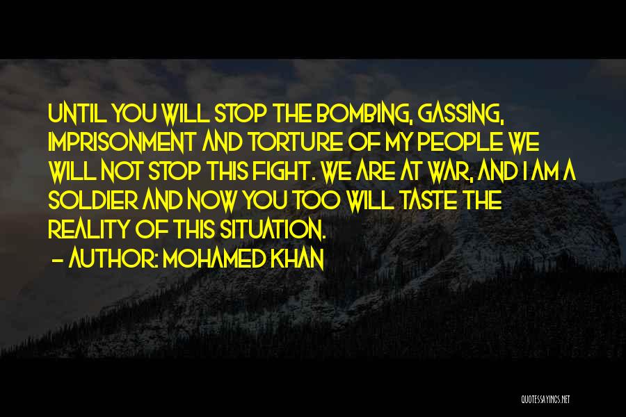 Stop Torture Quotes By Mohamed Khan