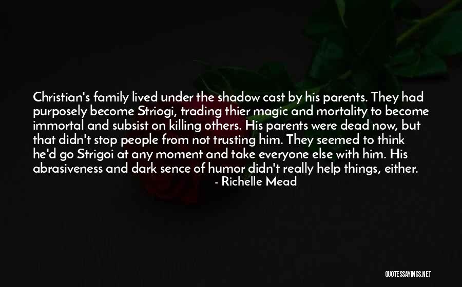 Stop Trusting Quotes By Richelle Mead