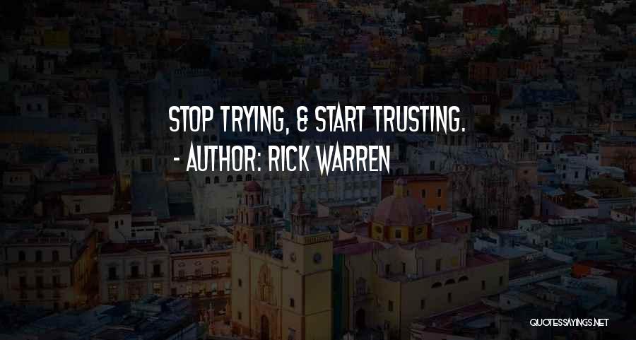 Stop Trusting Quotes By Rick Warren