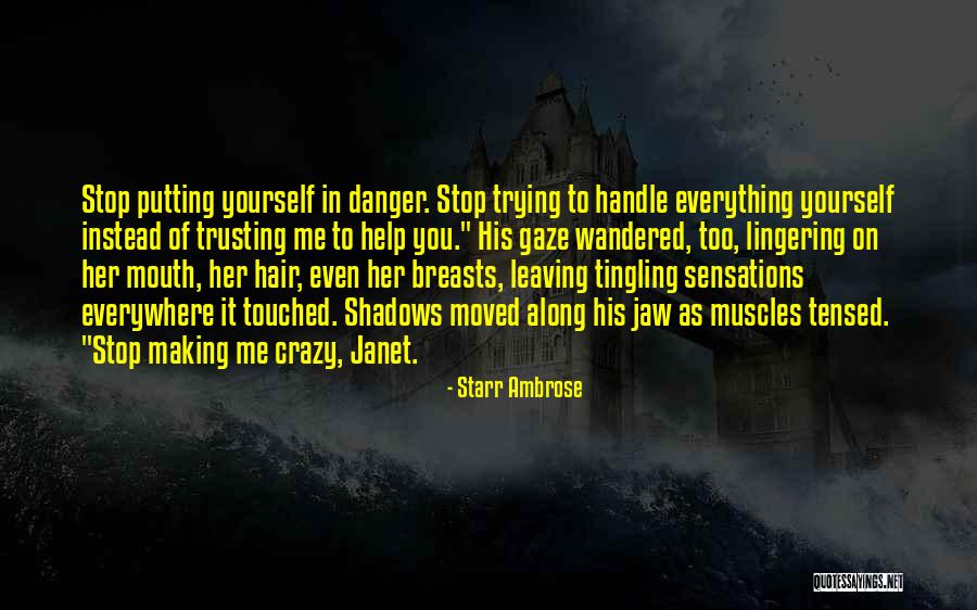 Stop Trusting Quotes By Starr Ambrose