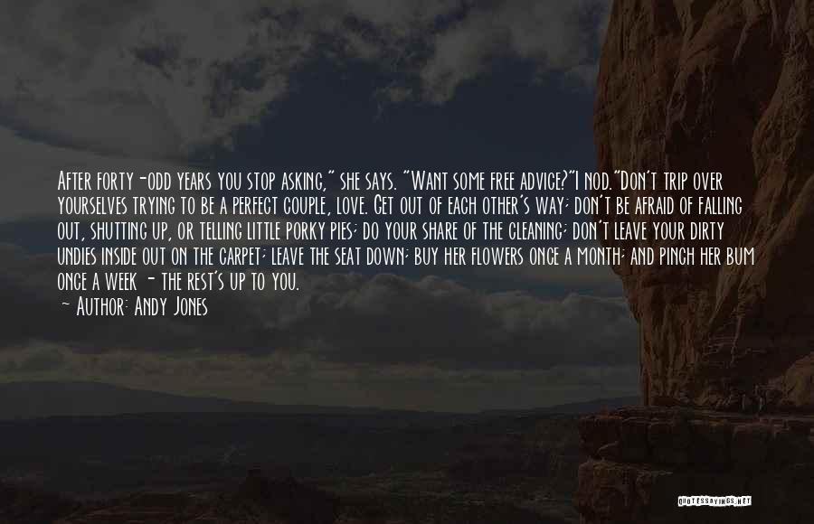 Stop Trying Love Quotes By Andy Jones