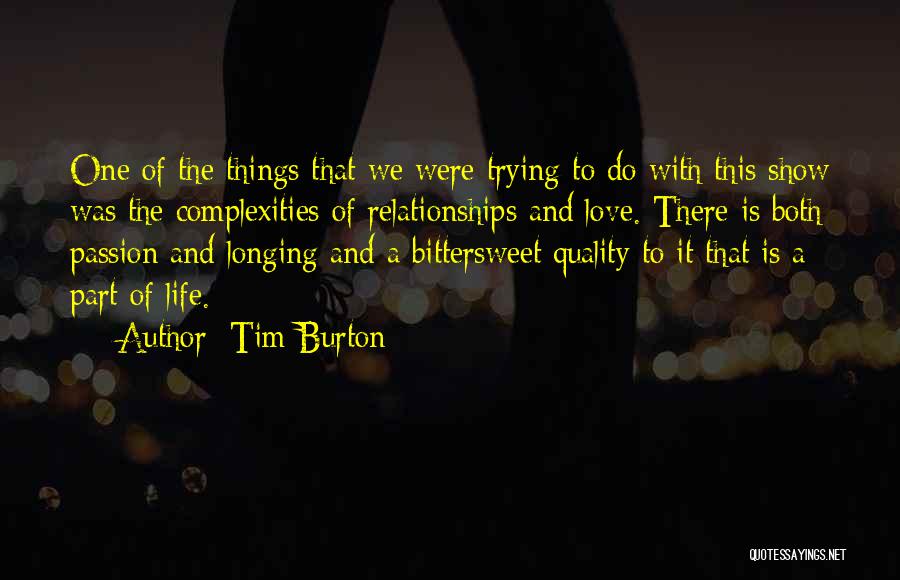 Stop Trying Love Quotes By Tim Burton