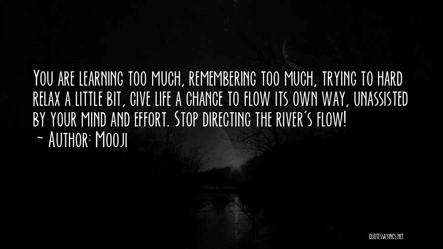 Stop Trying Too Hard Quotes By Mooji