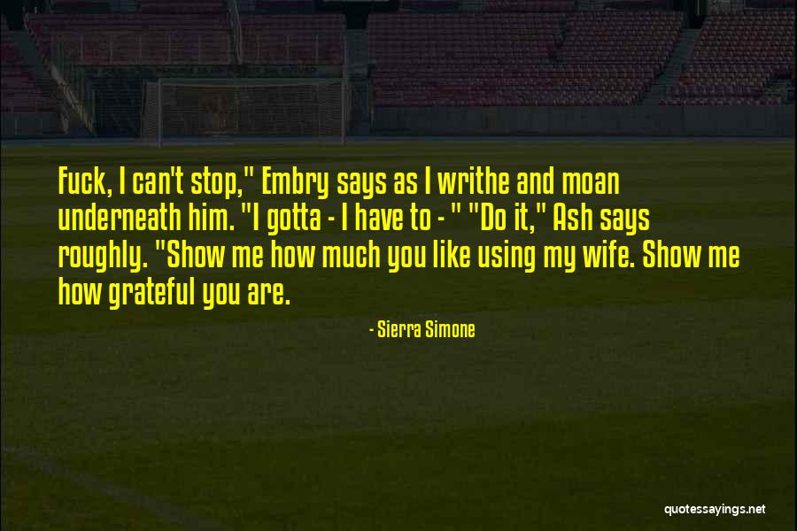 Stop Using Quotes By Sierra Simone Stop Using Quotes By Sierra Simone