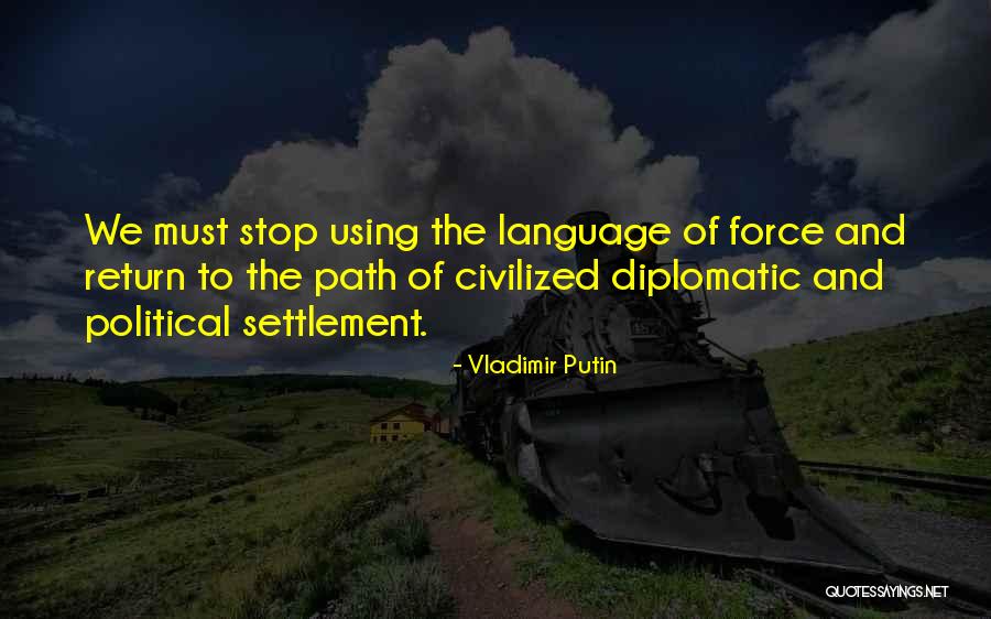 Stop Using Quotes By Vladimir Putin Stop Using Quotes By Vladimir Putin